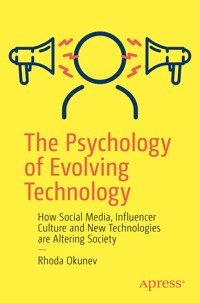 The Psychology of Evolving Technology - Rhoda Okunev - E-Book