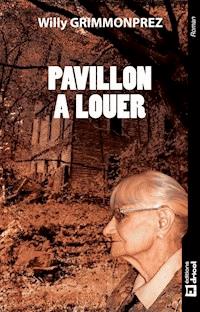 Pavillon à louer - Willy Grimmonprez - E-Book