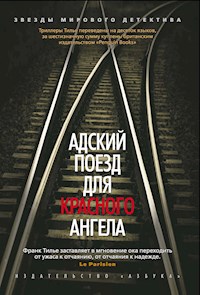Адский поезд для Красного Ангела - Франк Тилье - E-Book