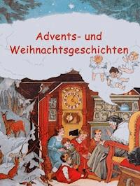 Advents- und Weihnachtsgeschichten -  - E-Book