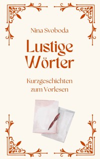 Lustige Wörter - Nina Svoboda - E-Book