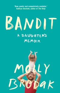 Bandit - Molly Brodak - E-Book