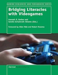 Bridging Literacies with Videogames -  - E-Book
