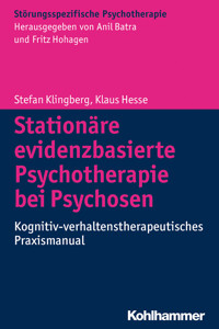 Stationäre evidenzbasierte Psychotherapie bei Psychosen - Stefan Klingberg - E-Book