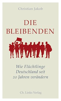 Die Bleibenden - Christian Jakob - E-Book