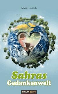 Sahras Gedankenwelt - Marie Likisch - E-Book