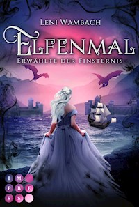 Elfenmal 3: Erwählte der Finsternis - Leni Wambach - E-Book