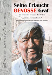 Seine Erlaucht, Genosse Graf - Hans-Gerhard Ammon Graf von Wellmann - E-Book