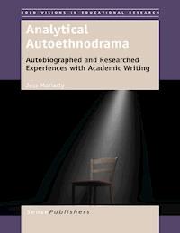 Analytical Autoethnodrama - Jess Moriarty - E-Book