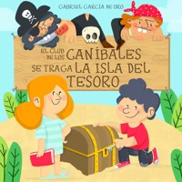 El club de los caníbales: Isla del Tesoro - Gabriel García de Oro - Hörbuch