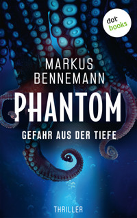 Phantom - Gefahr aus der Tiefe - Markus Bennemann - E-Book