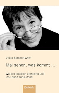 Mal sehen, was kommt ... - Ulrike Sammet-Graff - E-Book