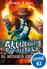 Skulduggery Pleasant (Band 2) - Das Groteskerium kehrt zurück - Derek Landy - E-Book