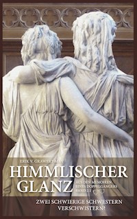 Himmlischer Glanz - Erik v. Grawert-May - E-Book