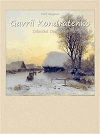 Gavril Kondratenko:  Selected Paintings - Kiril Gerginov - E-Book