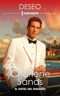 El hotel del engaño - Charlene Sands - E-Book