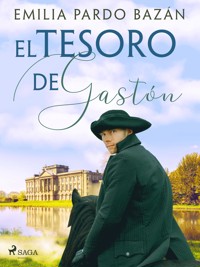 El tesoro de Gastón - Emilia Pardo Bazán - E-Book