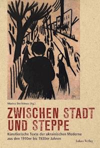 Zwischen Stadt und Steppe -  - E-Book
