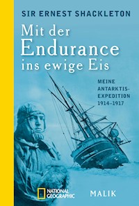 Mit der Endurance ins ewige Eis - Ernest Shackleton - E-Book