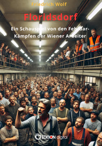 Floridsdorf - Friedrich Wolf - E-Book