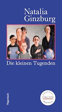 Die kleinen Tugenden - Natalia Ginzburg - E-Book