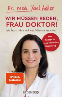 Wir müssen reden, Frau Doktor! - Dr. med. Yael Adler - E-Book