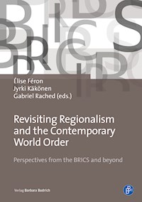 Revisiting Regionalism and the Contemporary World Order -  - kostenlos E-Book