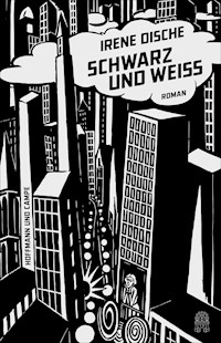 Schwarz und Weiß - Irene Dische - E-Book