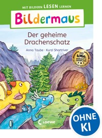 Bildermaus - Der geheime Drachenschatz - Anna Taube - E-Book
