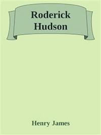 Roderick Hudson - Henry James - E-Book