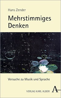 Mehrstimmiges Denken - Hans Zender - E-Book