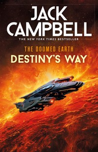 The Doomed Earth: Destiny's Way - Jack Campbell - E-Book