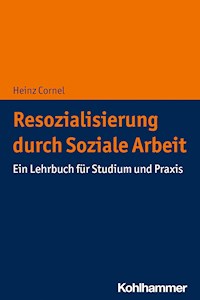 Resozialisierung durch Soziale Arbeit - Heinz Cornel - E-Book