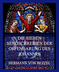 Die sieben Sendschreiben der Offenbarung des Johannes - Hermann von Bezzel - E-Book