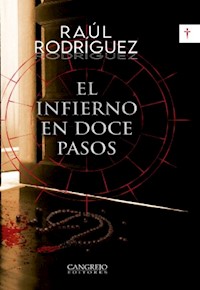 El infierno en doce pasos - Raúl Rodríguez Rodríguez - E-Book
