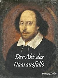 Der Akt des Haarausfalls - Domagoj Soldan - E-Book