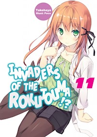 Invaders of the Rokujouma!? Volume 11 - Takehaya - E-Book