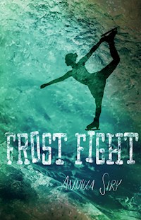 Frost Fight - Annika Siry - E-Book