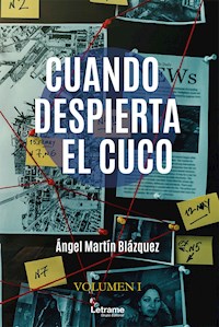 Cuando despierta el cuco - Ángel Martín Blázquez - E-Book