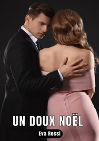 Un doux Noël - Eva Rossi - E-Book