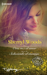 Otra vez el amor - Seduciendo al enemigo - SHERRYL WOODS - E-Book