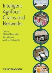 Intelligent Agrifood Chains and Networks -  - E-Book