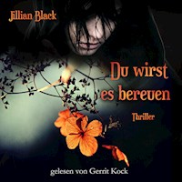 Du wirst es bereuen - Jillian Black - Hörbuch