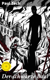 Der schwarze Baal - Paul Zech - E-Book
