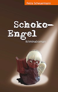 Schoko-Engel - Petra Scheuermann - E-Book