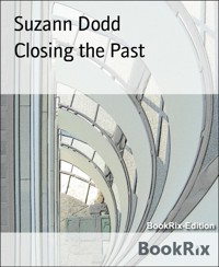 Closing the Past - Suzann Dodd - E-Book