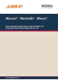 Warum? - Weshalb? - Wieso? - Eduard Künneke - E-Book
