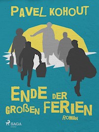 Ende der großen Ferien - Pavel Kohout - E-Book