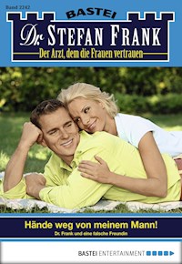 Dr. Stefan Frank 2242 - Stefan Frank - E-Book