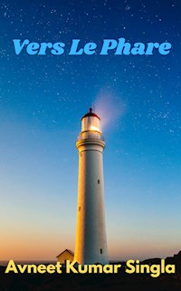 Vers Le Phare - Avneet Kumar Singla - E-Book